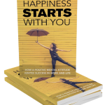 HAPPINESS STARTS WITH YOU