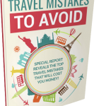 TRAVEL MISTAKES TO AVOID