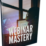 WEBINAR MASTERY