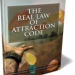 THE REAL LAW OF ATTRACTION CODE